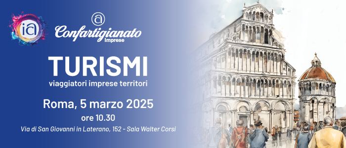 TURISMO – Il 5 marzo Confartigianato a convegno sul futuro del turismo, motore di sviluppo per imprese e territori